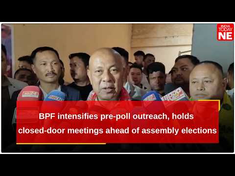 Assam: BPF intensifies pre-poll outreach, holds closed-door meetings ahead of assembly elections