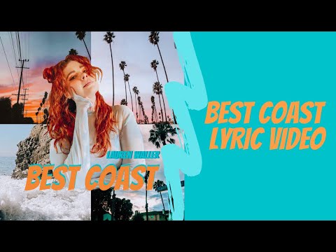 BEST COAST (lyric video) - Lauren Waller