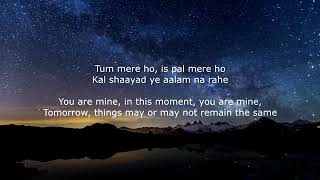 Tum mere ho iss pal mere ho English lyrics - YouTube