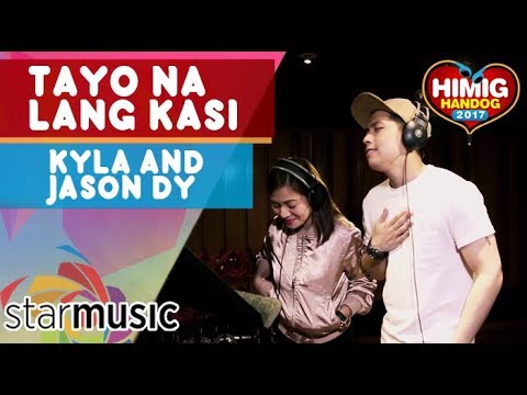 Kyla and Jason Dy - Tayo na Lang Kasi | Himig Handog 2017 (Official Recording Session)