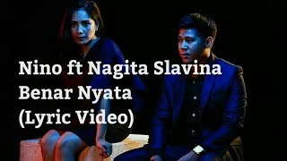 Nino Ran ft Nagita Slavina - Benar Nyata (Lyric Video)
