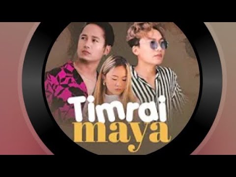 Timrai Maya 2022 - Chhewang Lama & Ek dev limbu new song lyrics