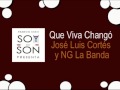 José Luis Cortés y NG La Banda - Que Viva Changó