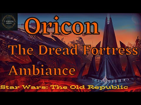 Star Wars:The Old Republic Ambiance; The Dread Fortress of Oricon