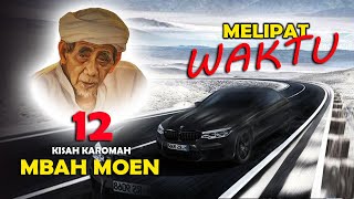 Download lagu 12 STORIES OF THE KAROMAH OF KH MAIMUN ZUBAIR MBAH MOEN, FOLDING TIME mp3