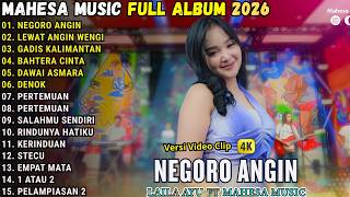 Download lagu NEGORO ANGIN - LEWAT ANGIN WENGI - LAIAL AYU || MAHESA MUSIC FULL ALBUM TERBARU 2026 mp3