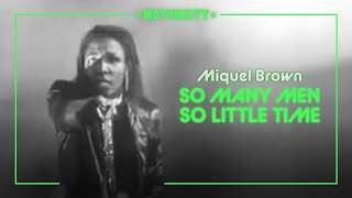 Miquel Brown - So Many Men, So Little video