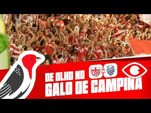 DE OLHO NO GALO DE CAMPINA - CRB X CSA