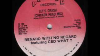 Renard With No Regard - Let`s Crash