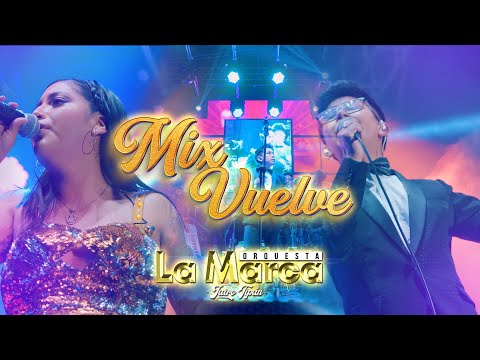 LA MARCA ORQUESTA - MIX VUELVE (VIDEOCLIP 4K)