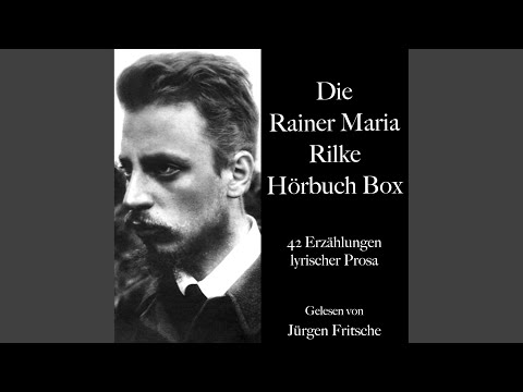 Rilke: Ein Charakter 03.3 & Rilke: Das Christkind 01.1 - Die Rainer Maria Rilke Hörbuch Box