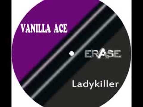 ER252: Vanilla Ace: 'Ladykiller' ERASE Records