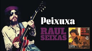 Peixuxa - O amigo dos peixes - Raul Seixas (Novo Aeon 1975)