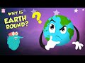Why Is Earth Round? | Earth Week Special | Planet EARTH | Dr Binocs Show | Peekaboo Kidz