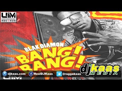 Blak Diamon - Bang Bang (April 2014) UIM Records | Dancehall