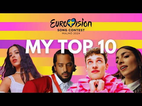 MY TOP 10 I EUROVISION 2024 I BEFORE SHOW