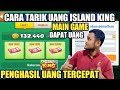 Cara Menarik Uang Di Game Island King