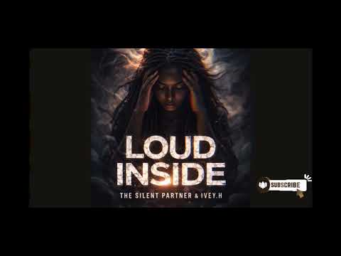 The silent partner Ft Ivey h - loud inside 