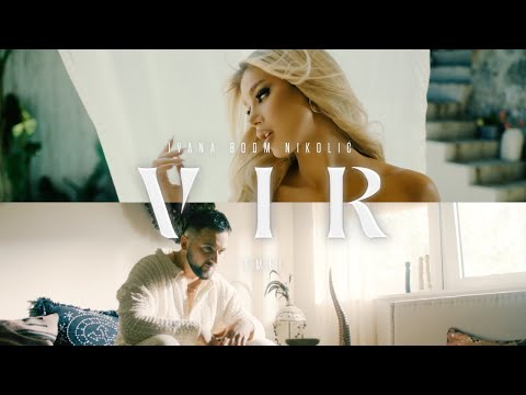 Ivana Boom Nikolic x Emel - Vir (Official Music Video 2024  | 4K)