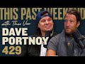 Dave Portnoy This Past Weekend W Theo Von 429