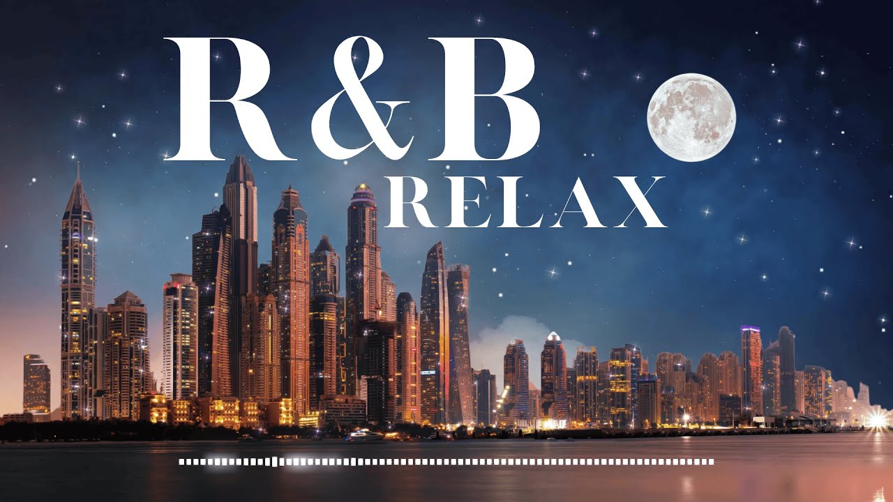 R&B Relax Music / Cozy music / Chill / Relax