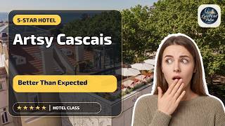 Artsy Cascais - Better Than Expected | Cascais, Portugal🌟