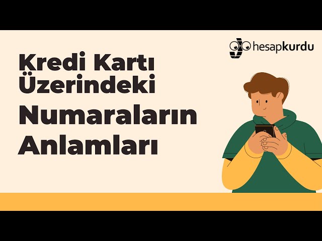 Kredi Kartı Üzerindeki Numaralar ve Anlamları Kredi Kartı Üzerindeki Numaralar ve Anlamları