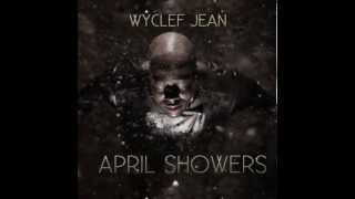Wyclef Jean - Sosa Interlude (ft. Haitian Fresh) [April Showers]