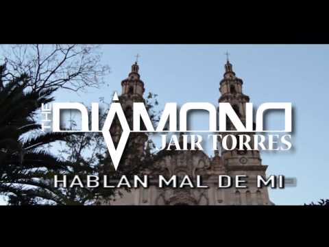 Video Oficial Jair Torres Hablan mal de mi 2017 (urbanMx) date play