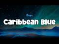 Enya Caribbean Blue Lyric Video