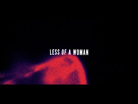 Video thumbnail for Less Of A Woman