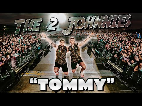 The 2 Johnnies - Tommy