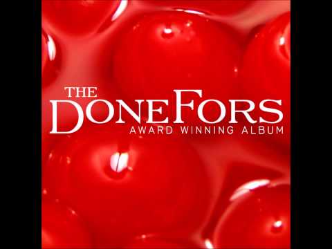 The DoneFors - As Old As I Am