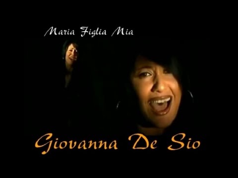 Giovanna De Sio - Maria Figlia Mia