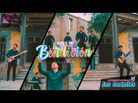 Los Corintios// Eres Mi Bendición // Video Oficial(COVER)