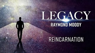 Raymond Moody: Reincarnation