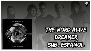 The Word Alive - Dreamer Sub. Español