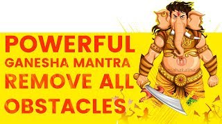 **POWERFUL GANESHA MANTRA TO REMOVE OBSTACLES (2018) | Pranamya Shirasa Devam Gauri Putram Vinayakam
