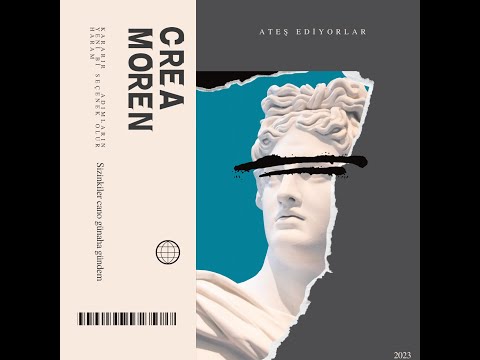 Crea x Moren - Ateş Ediyorlar