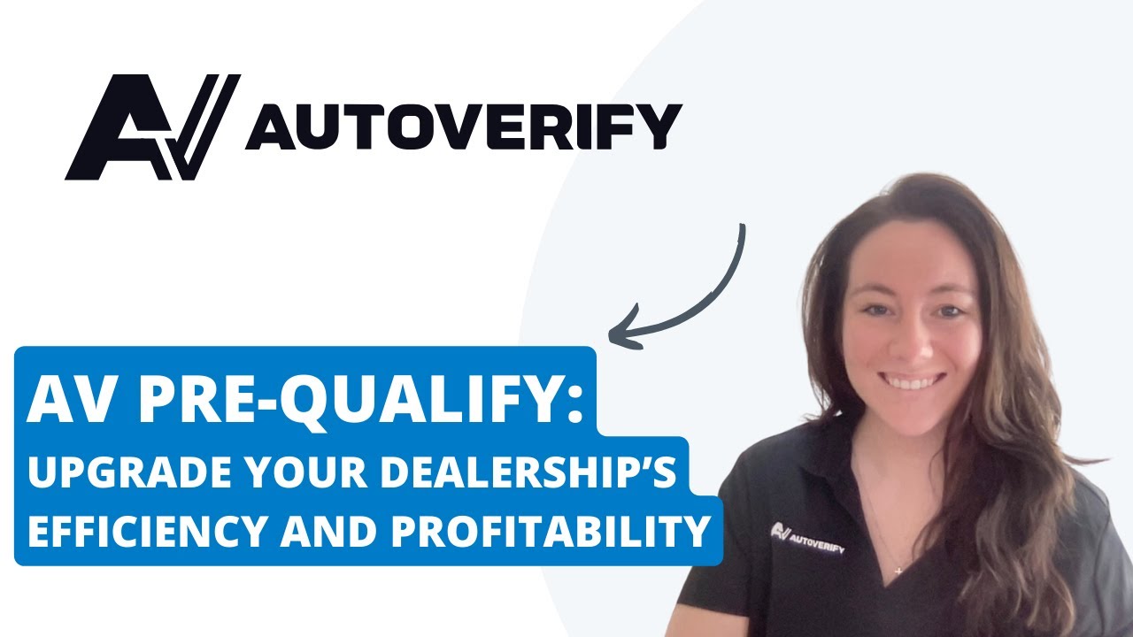 AV Pre-qualify: Upgrade your dealership's efficiency and profitability today!