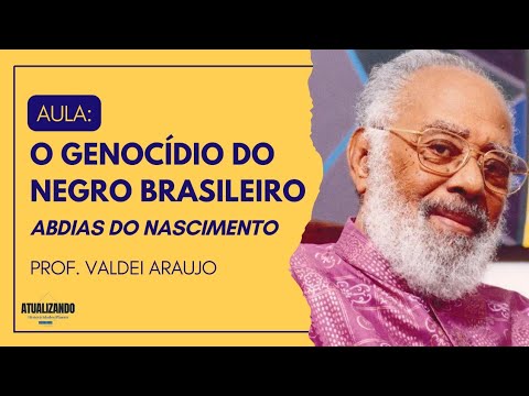 O Genocídio do Negro Brasileiro de Abdias do Nascimento | Aula Teoria da História