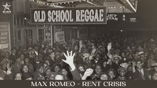 Max Romeo - Rent Crisis (Official Audio) | Jet Star Music