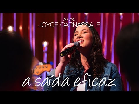 Joyce Carnassale - A Saída Eficaz