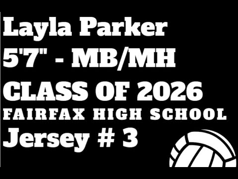 Layla Parker #3 MB/MH Fairfax High School Varsity 2023 Season Highlights