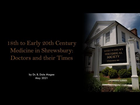 Shrewsbury Historical Society Presents: "18th to Early 20th Century Medicine in Shrewsbury"