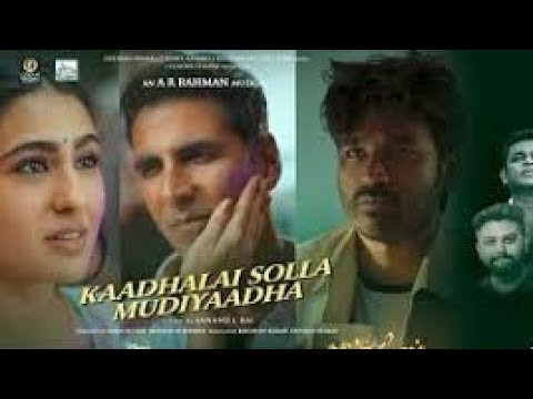 kaadhalai solla mudiyaadha||song by:AR Rahman||song from Galatta Kalyaanam||best song in 2021.