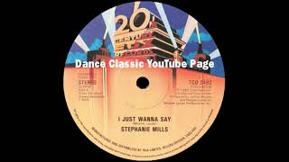 Stephanie Mills - I Just Wanna Say (Extended Version)