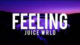 Feeling (Lyrics) - Juice WRLD