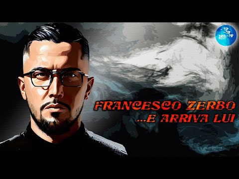 Francesco Zerbo - E arriva lui