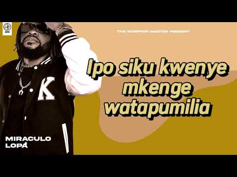 Miraculo Lopa - SICHOKI  (Official Music lyrics)